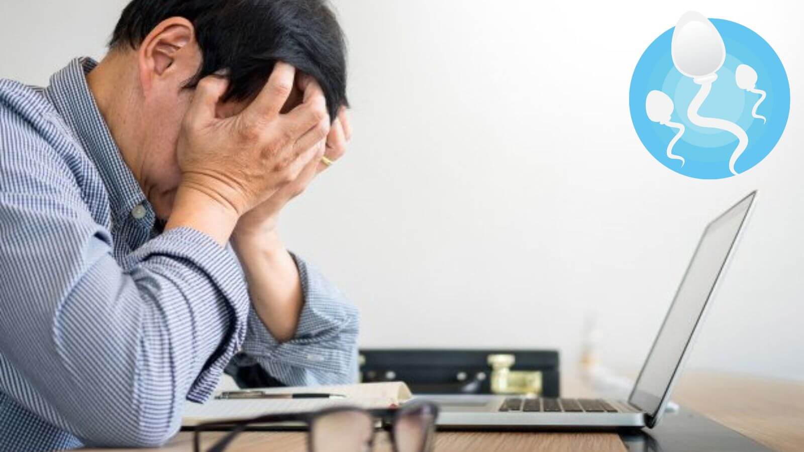 Thường xuyên căng thẳng gây nhiều tác hại cho chất lượng tinh trùng