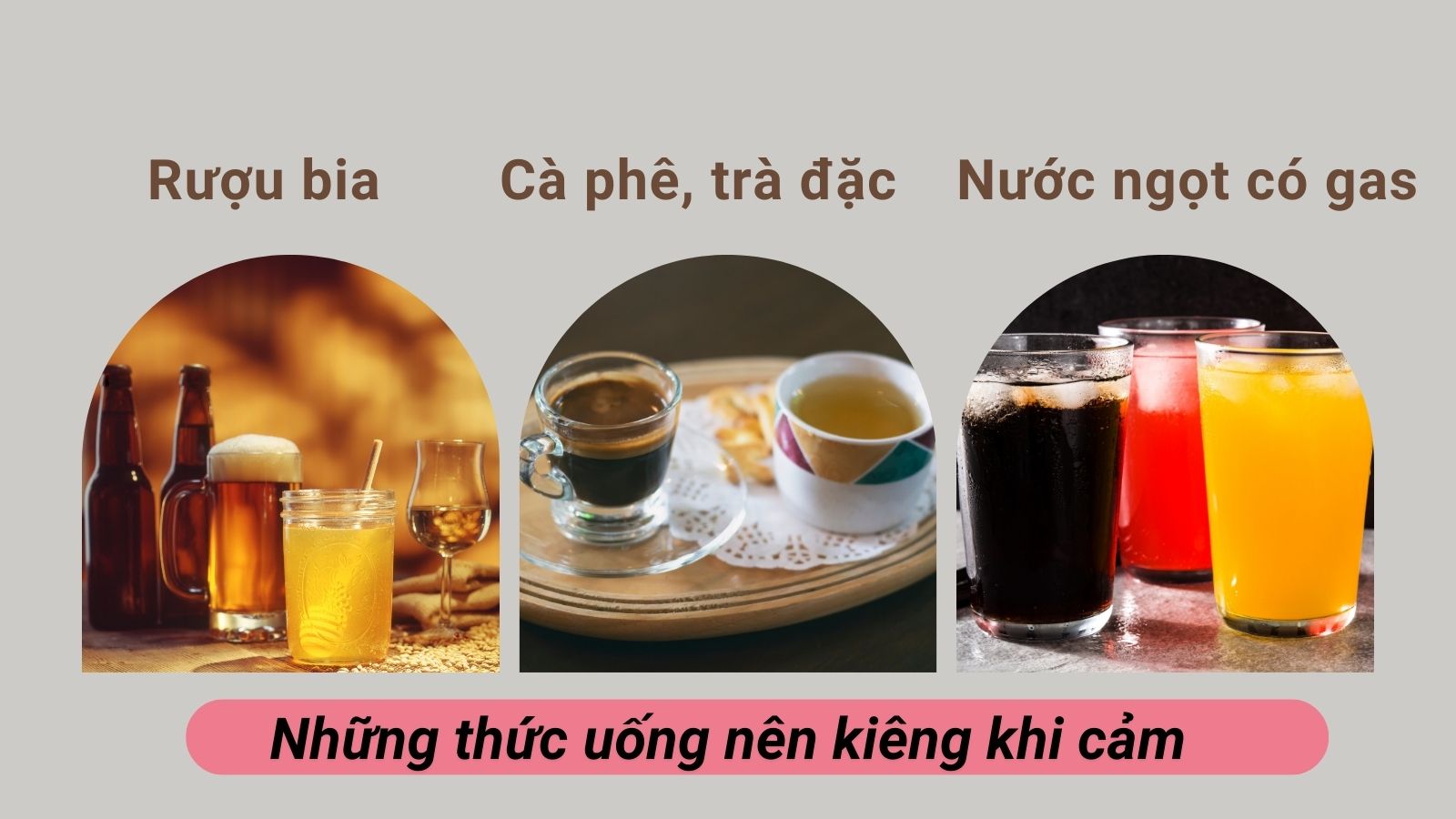 Những loại đồ uống nên tránh khi cảm lạnh