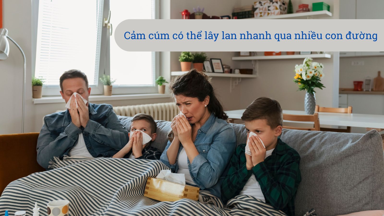 Cảm cúm có thể lây nhanh cho mọi người xung quanh
