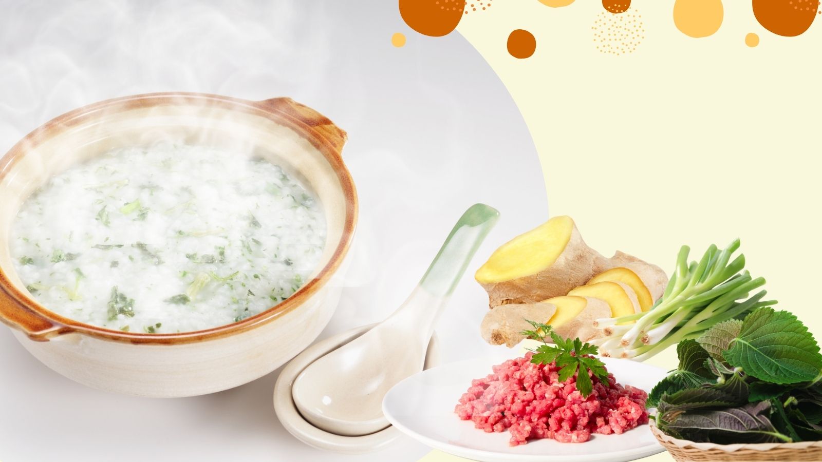 Cháo - Món ăn ấm bụng, dễ tiêu, giúp giải cảm