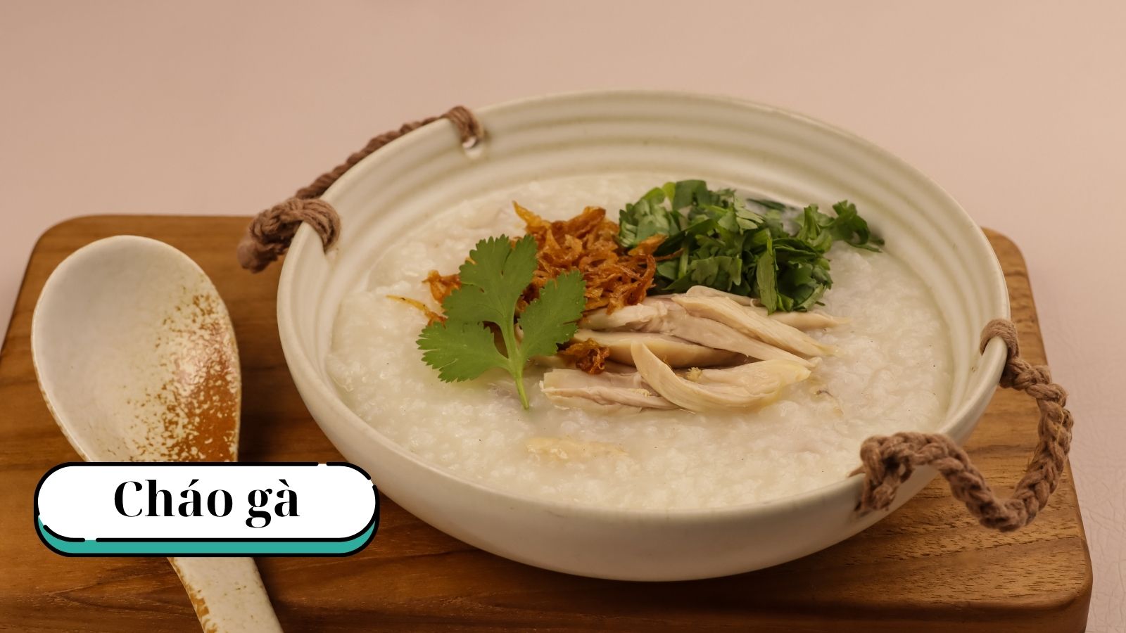 Cháo gà bổ dưỡng giúp tăng đề kháng, cung cấp năng lượng lúc mệt mỏi