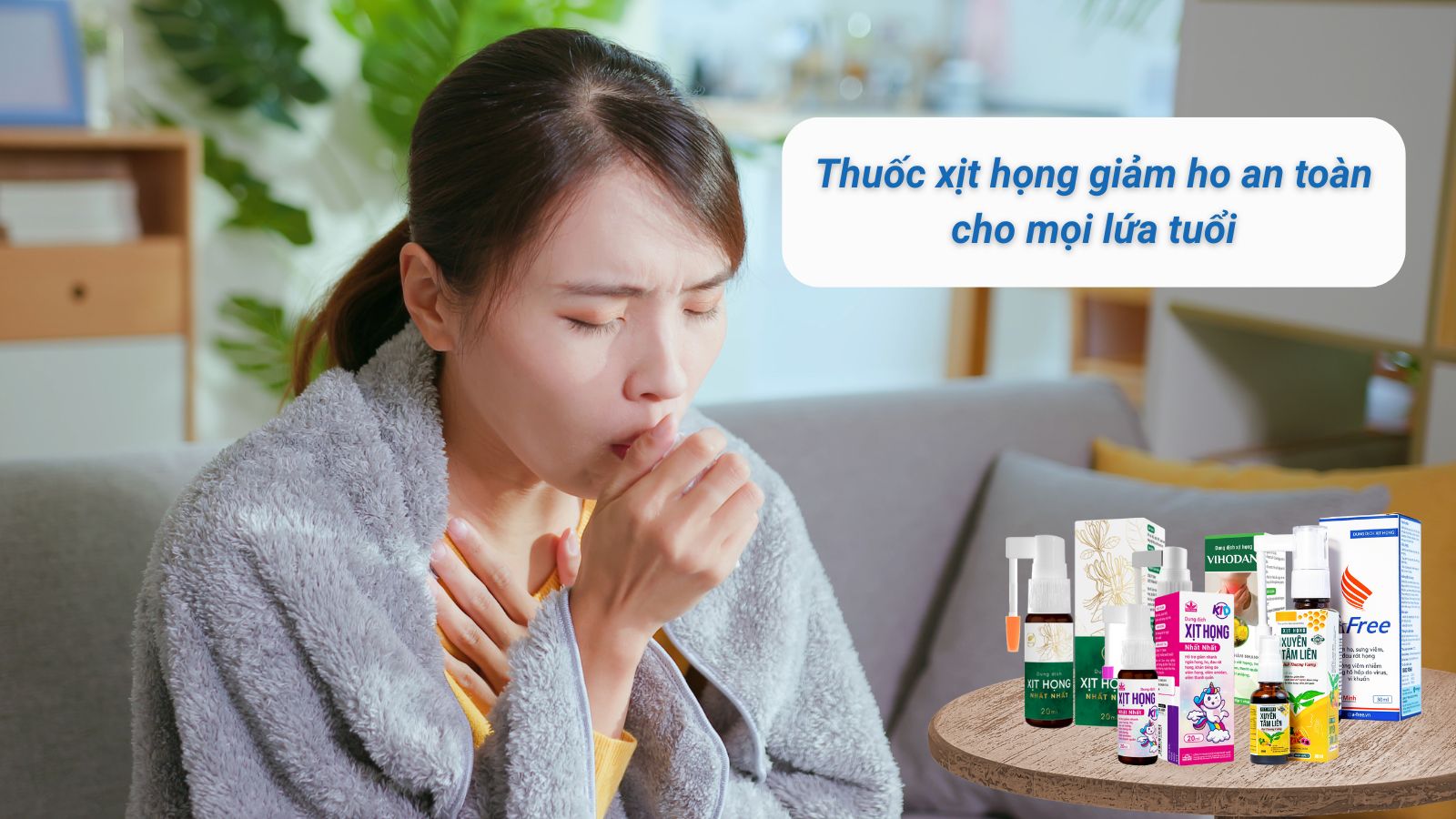 [Cập nhật 2025] 14 thuốc xịt họng giảm ho an toàn cho mọi lứa tuổi