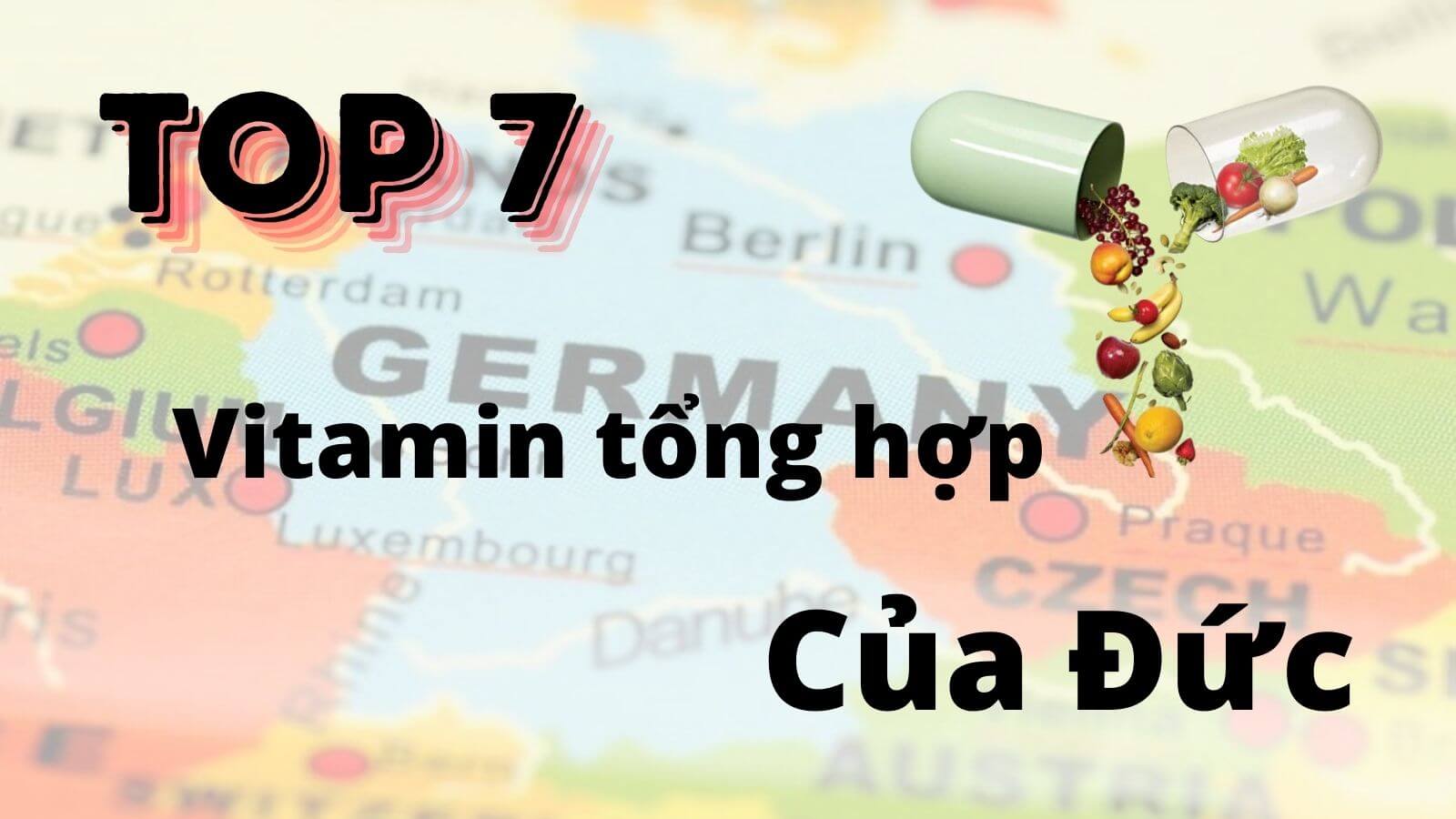 Điểm danh Top 7 Vitamin tổng hợp của Đức tốt nhất 2024