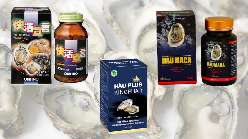 Một số thực phẩm chức năng hàu biển được nam giới tin tưởng sử dụng.