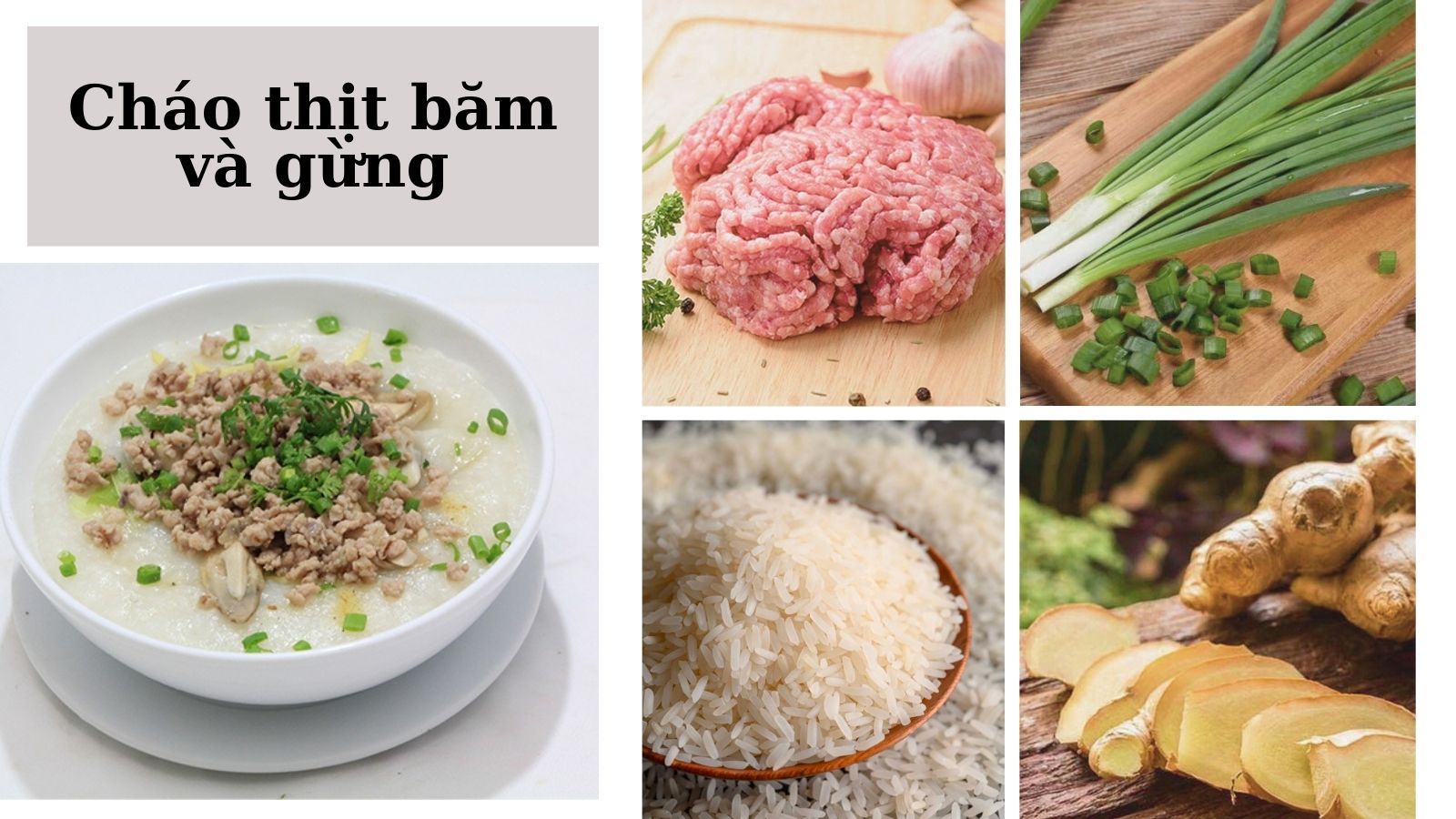 Cách nấu cháo giải cảm thịt băm thơm ngọt, hấp dẫn