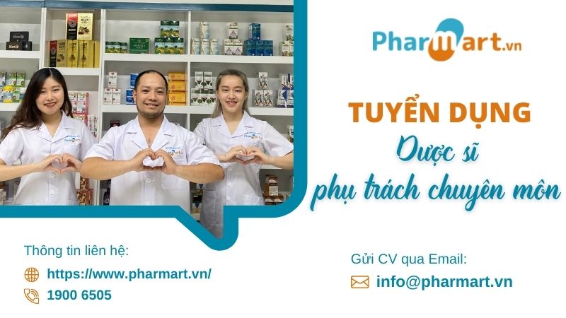 [Hà Nội] - Pharmart.vn tuyển dụng vị trí Dược sĩ phụ trách chuyên môn