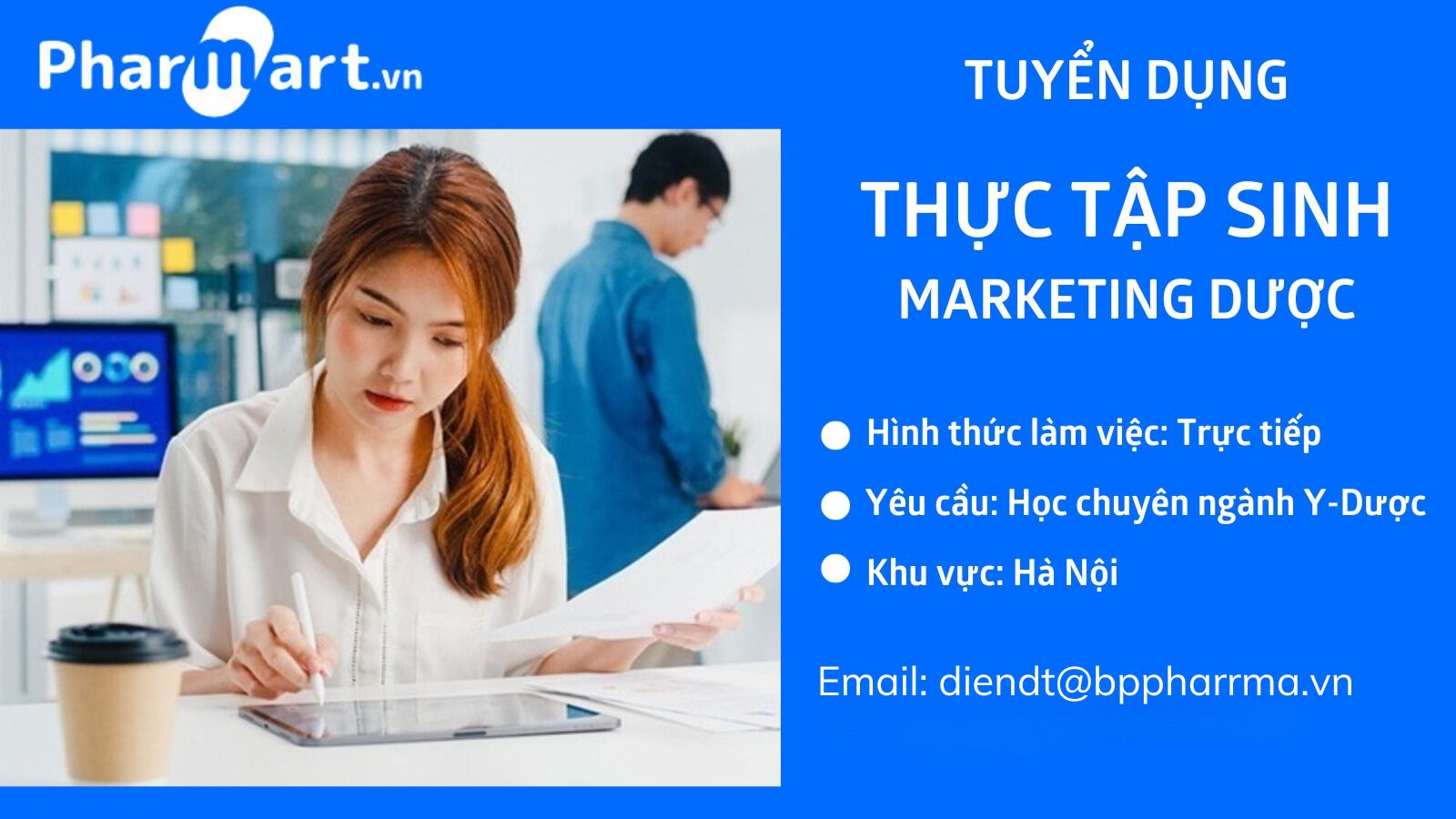 Hệ thống Nhà thuốc Pharmart.vn tuyển dụng vị trí Thực tập sinh (TTS) Marketing Dược