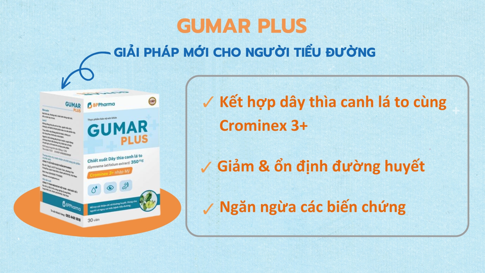 Viên uống Gumar Plus hỗ trợ cải thiện chỉ số đường huyết