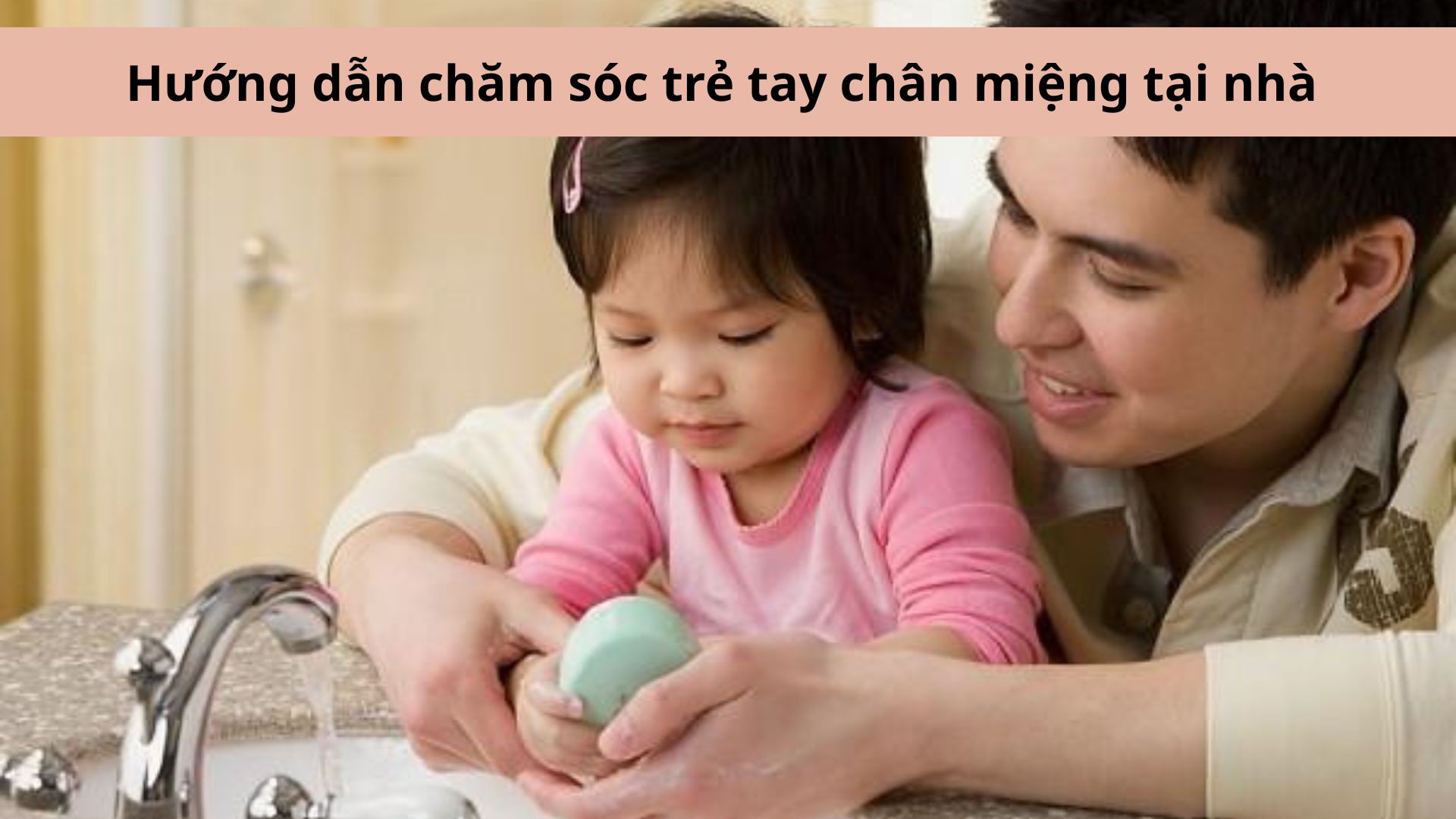 Trẻ bị tay chân miệng nên được chăm sóc như thế nào tại nhà?