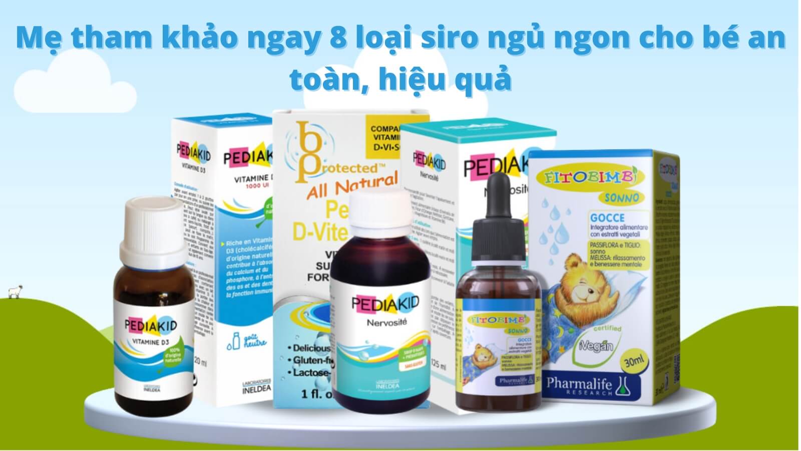 Mẹ tham khảo ngay 8 loại siro ngủ ngon cho bé an toàn, hiệu quả