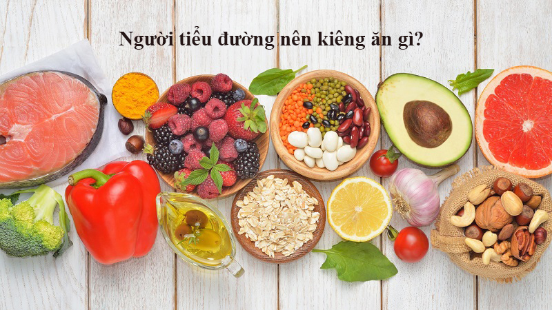 Nguyên tắc dinh dưỡng: Người bệnh tiểu đường nên kiêng ăn gì?