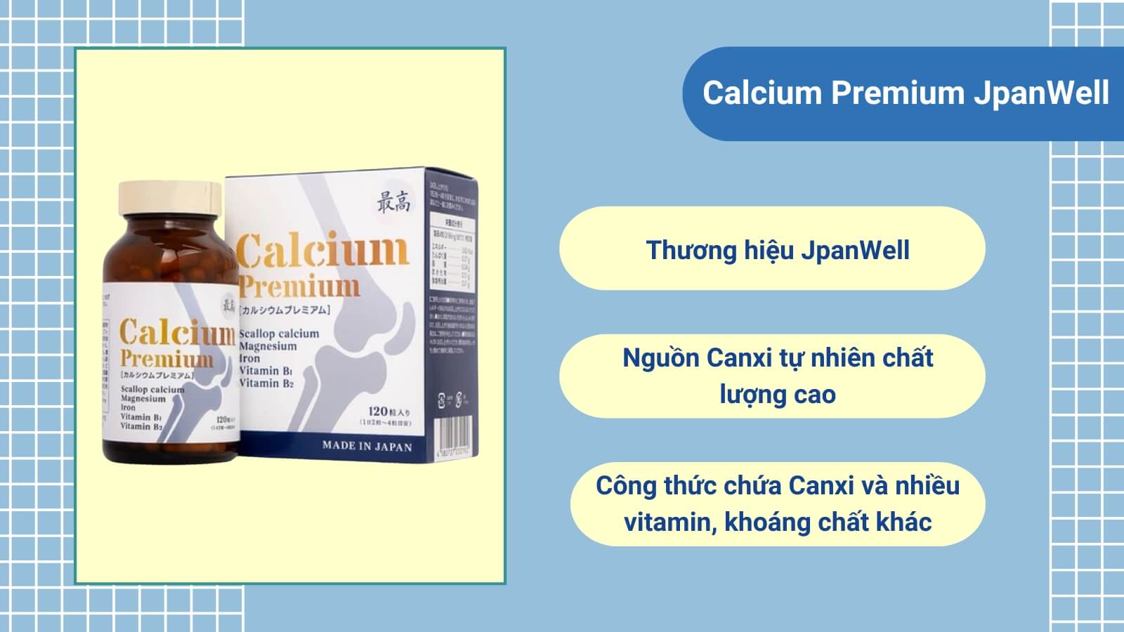 Sản phẩm canxi Nhật chất lượng đến từ nhà JpanWell