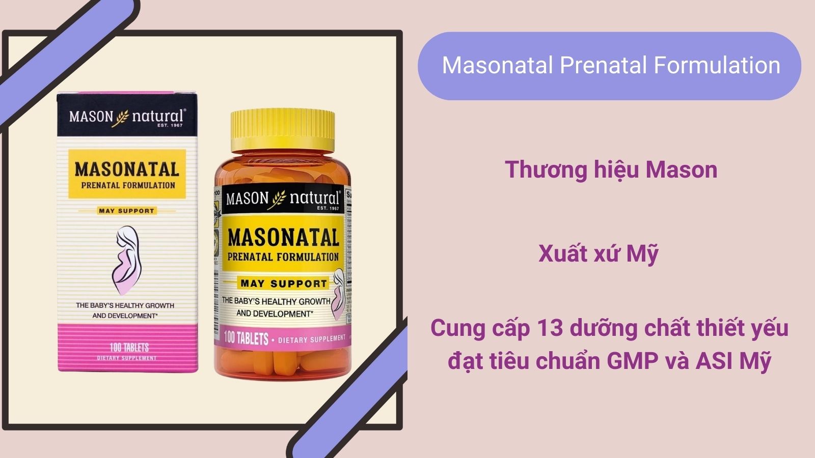 Masonatal Prenatal Formulation có công dụng ưu việt dành cho mẹ bầu và sau sinh