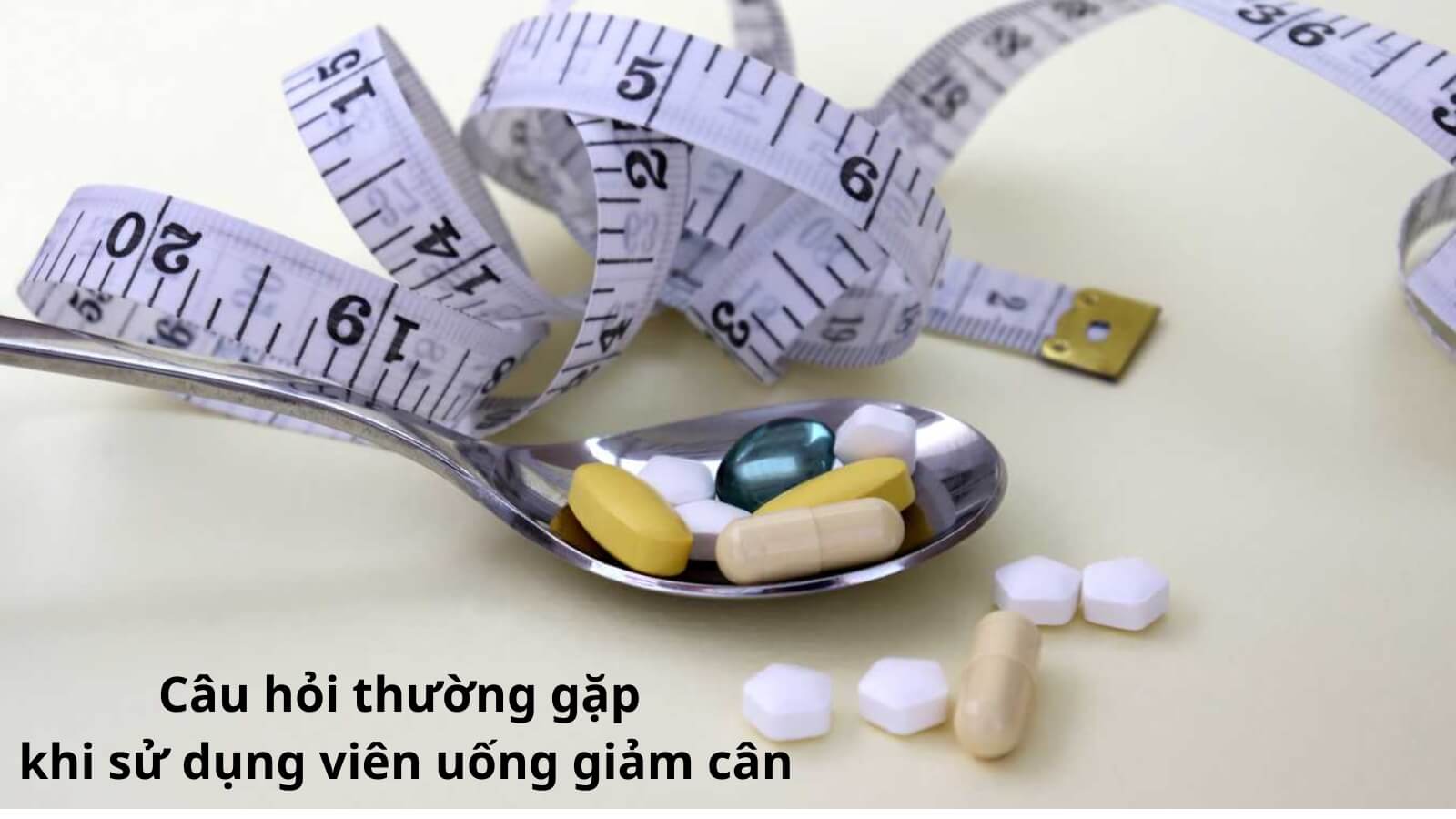 Thắc mắc khi sử dụng viên giảm cân