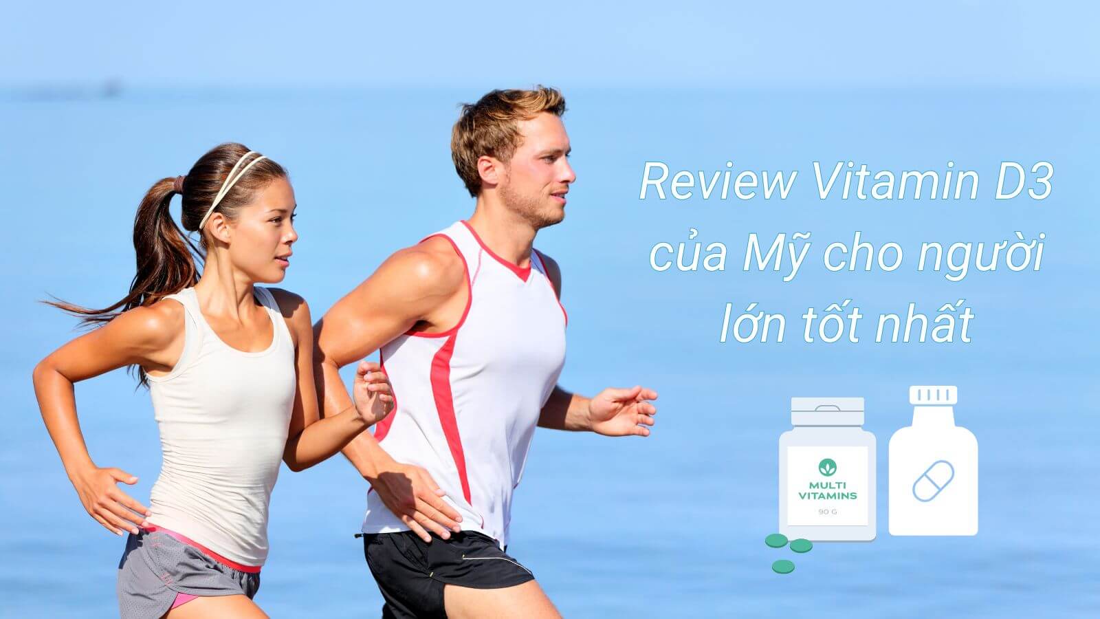 Review 8 vitamin D3 của Mỹ cho người lớn tốt nhất 2024