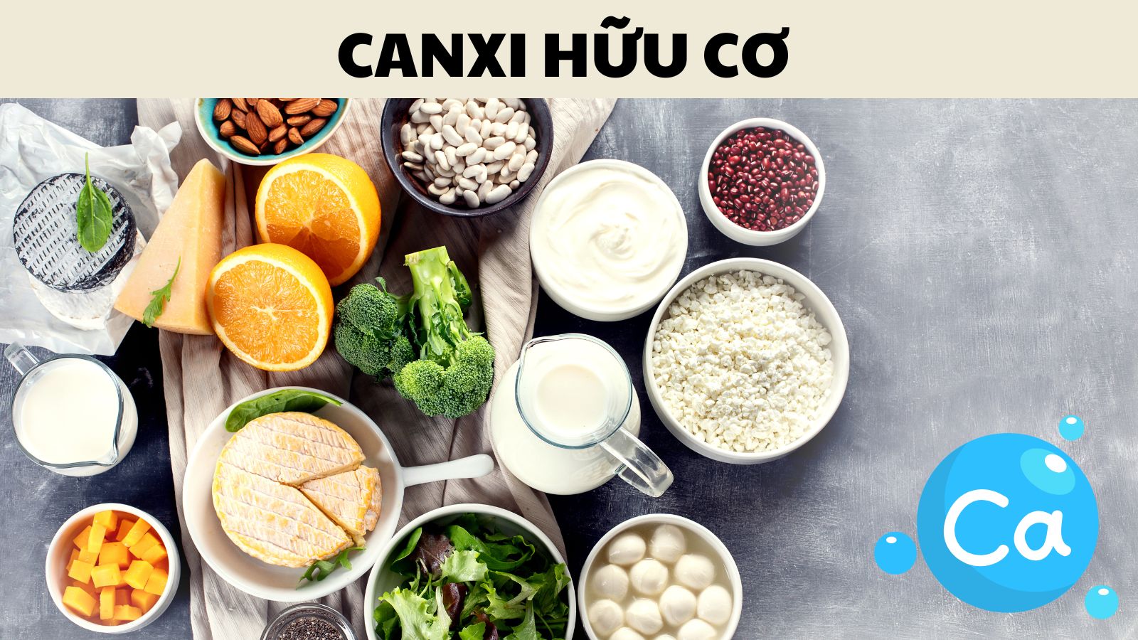 Những thưc phẩm tự nhiên chứa canxi hữu cơ