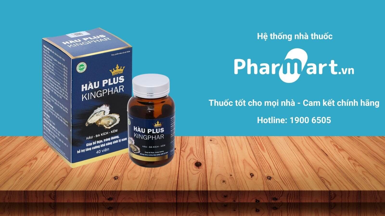 Hàu Plus Kingphar - Sản phẩm được tin dùng tại Việt Nam