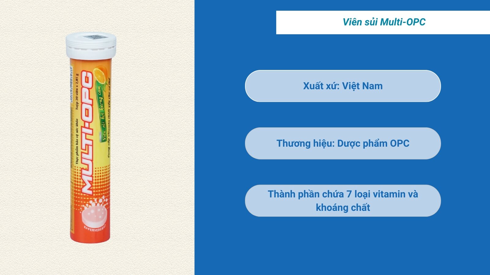 Multi-OPC - viên sủi bọt hương cam ngon miệng
