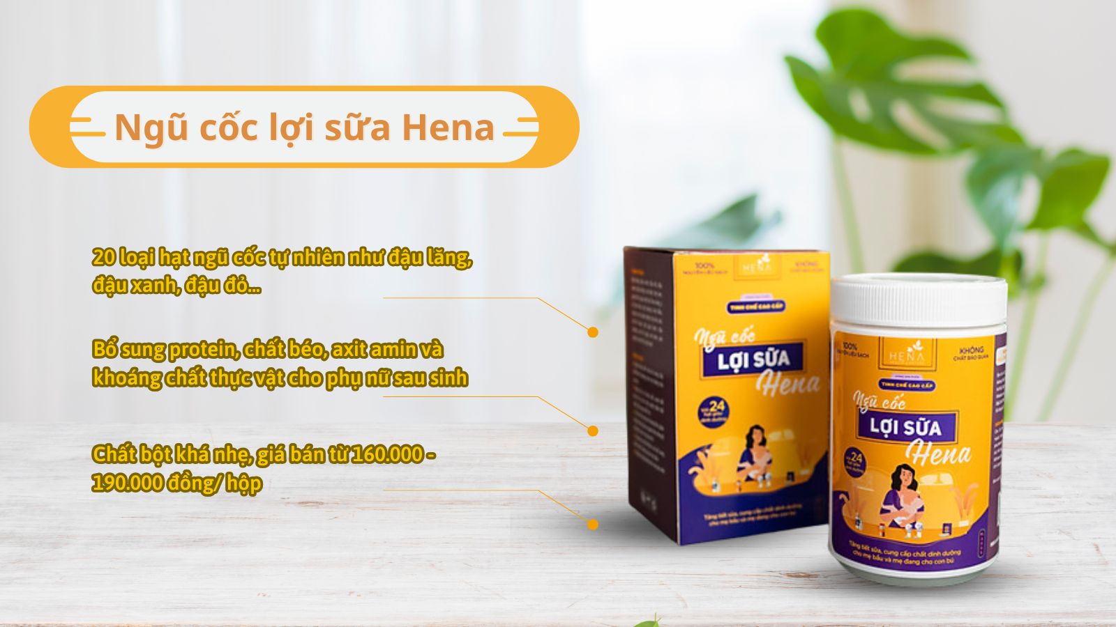 Ngũ cốc Hena hỗ trợ bổ sung dinh dưỡng cho mẹ sau sinh