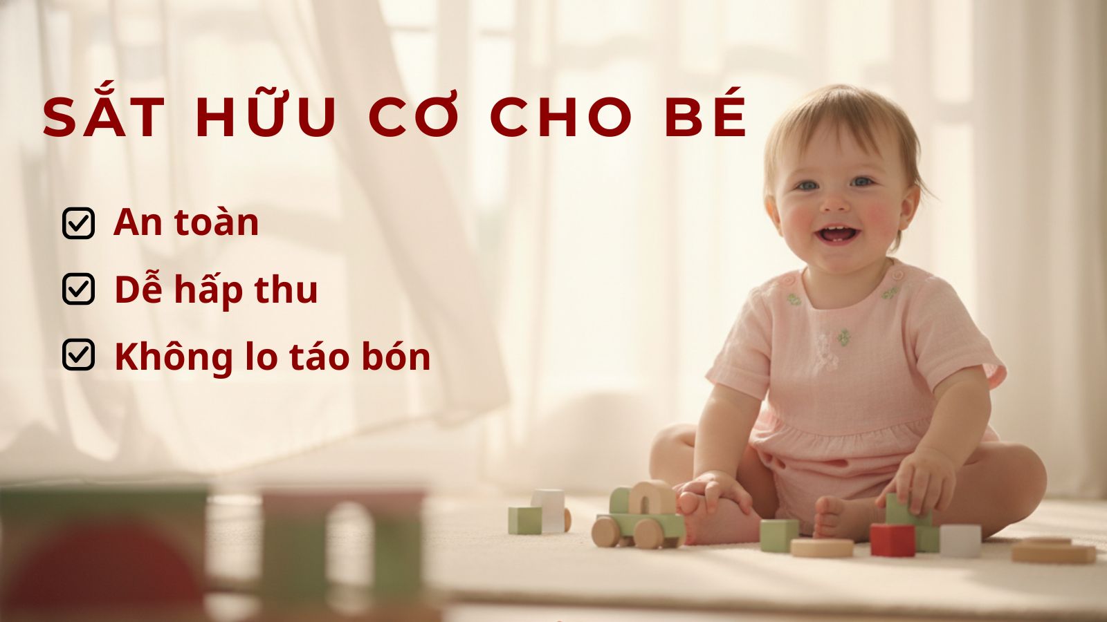 Sắt hữu cơ cho bé - Sự lựa chọn ưu ái của mẹ khi chăm sóc sức khỏe bé yêu