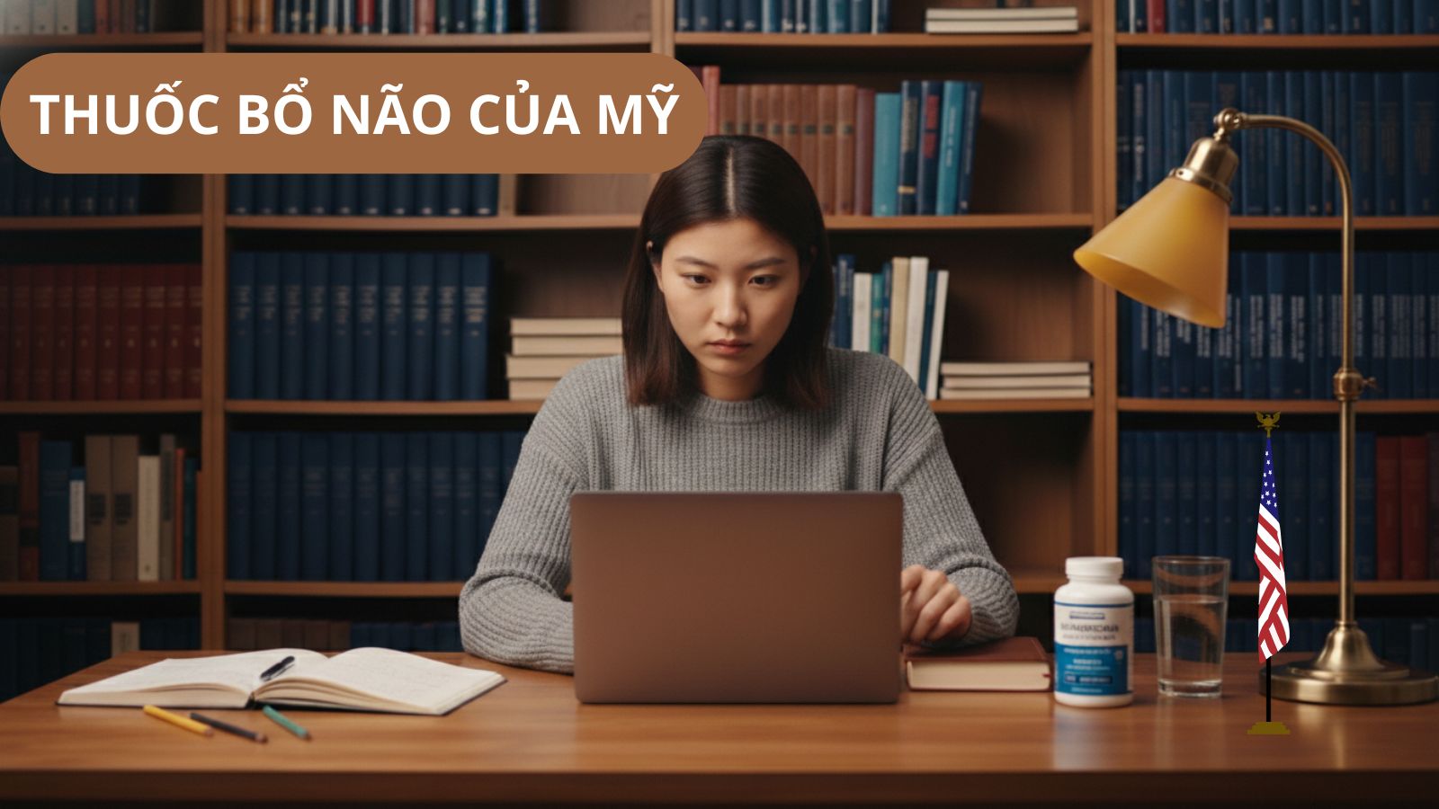 Tổng hợp 11 top thuốc bổ não của Mỹ được ưa chuộng nhất 2026