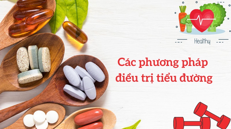 Tổng hợp các phương pháp điều trị bệnh tiểu đường