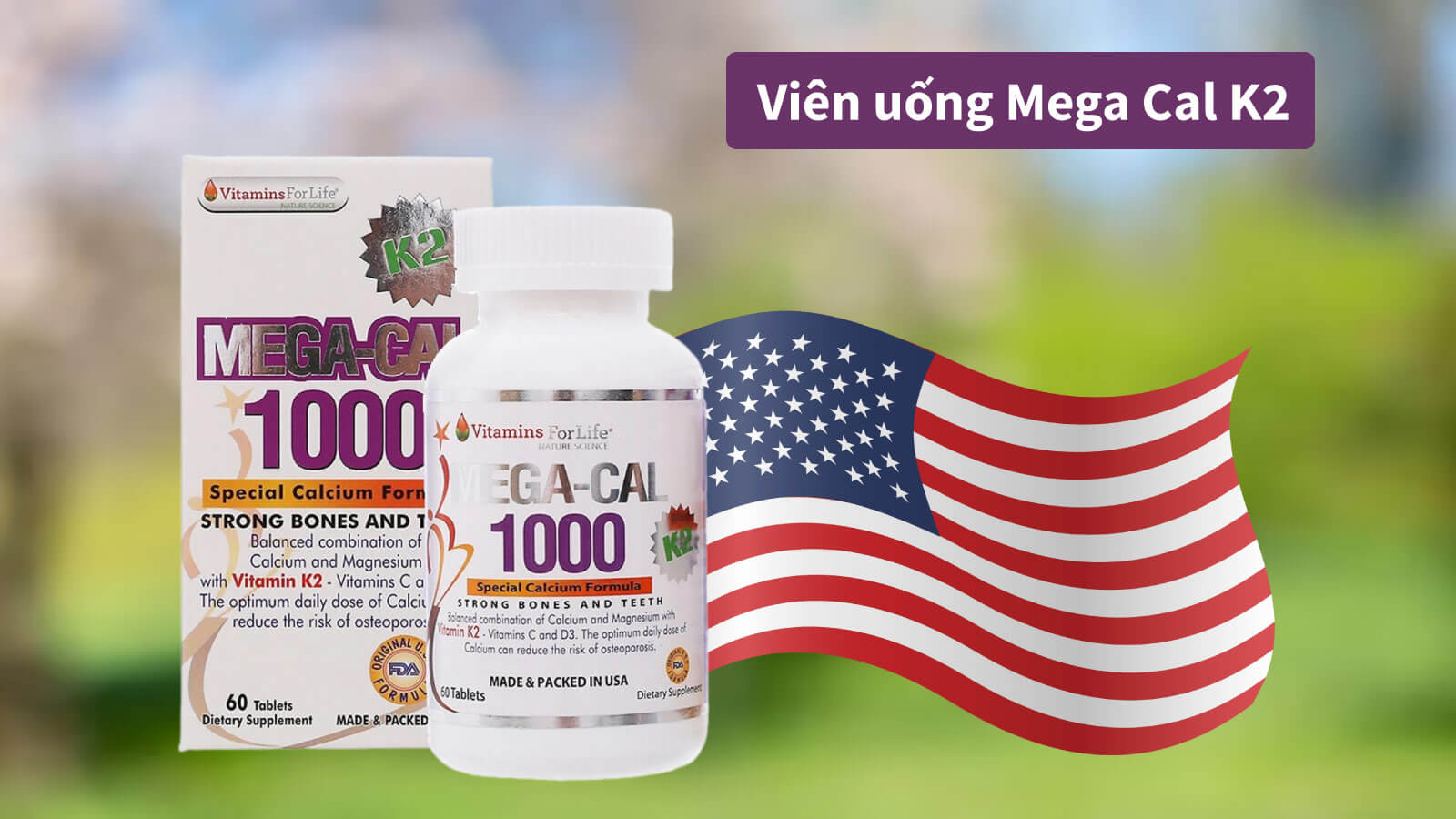 Mega Cal K2 là canxi Mỹ cho người lớn được nhiều khách hàng tin dùng