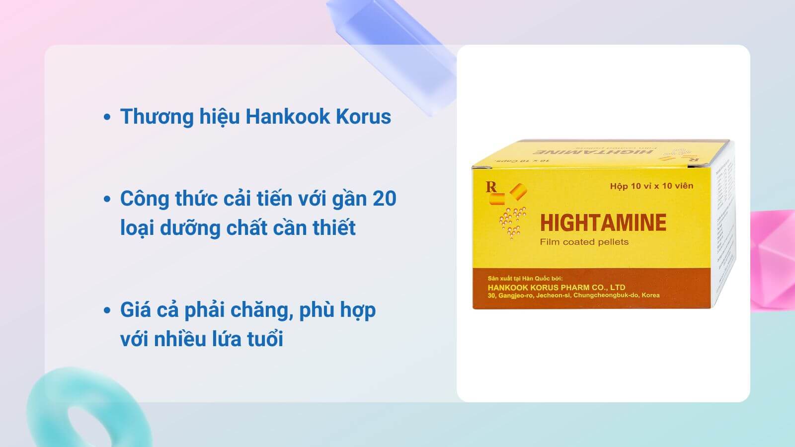 Hightamine - Vitamin tổng hợp của Hàn Quốc uy tín, chất lượng đảm bảo