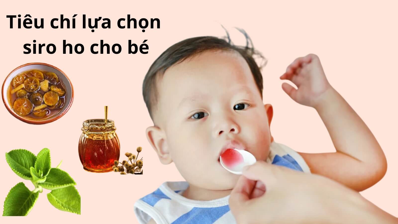 Tiêu chí chọn siro ho sổ mũi cho bé tốt nhất