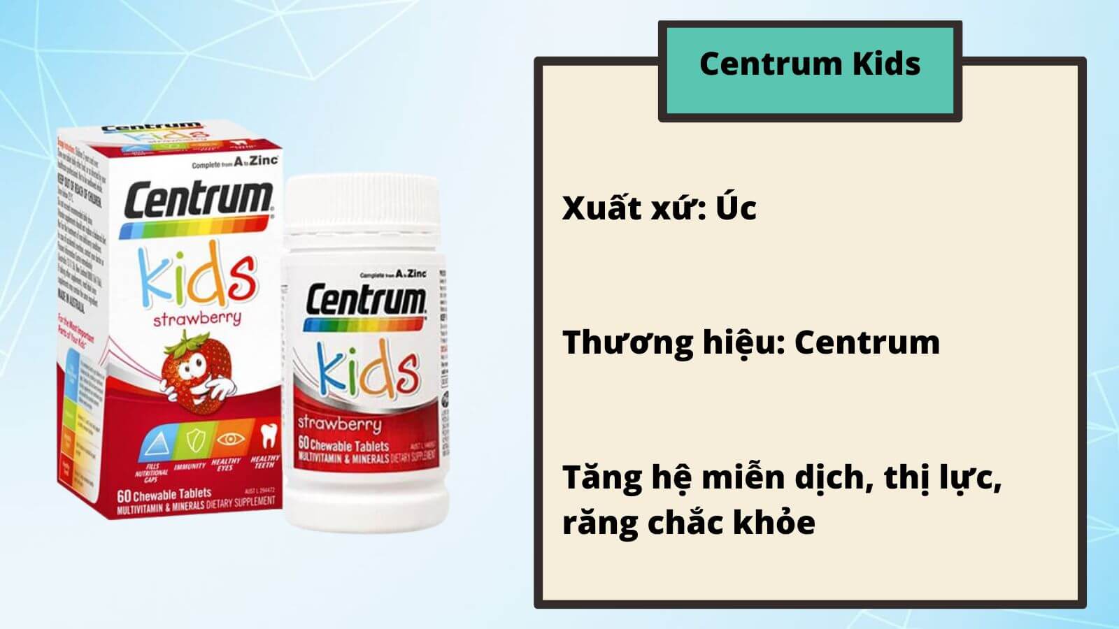 Viên nhai Centrum Kids Strawberry có hương vị dâu thơm ngon