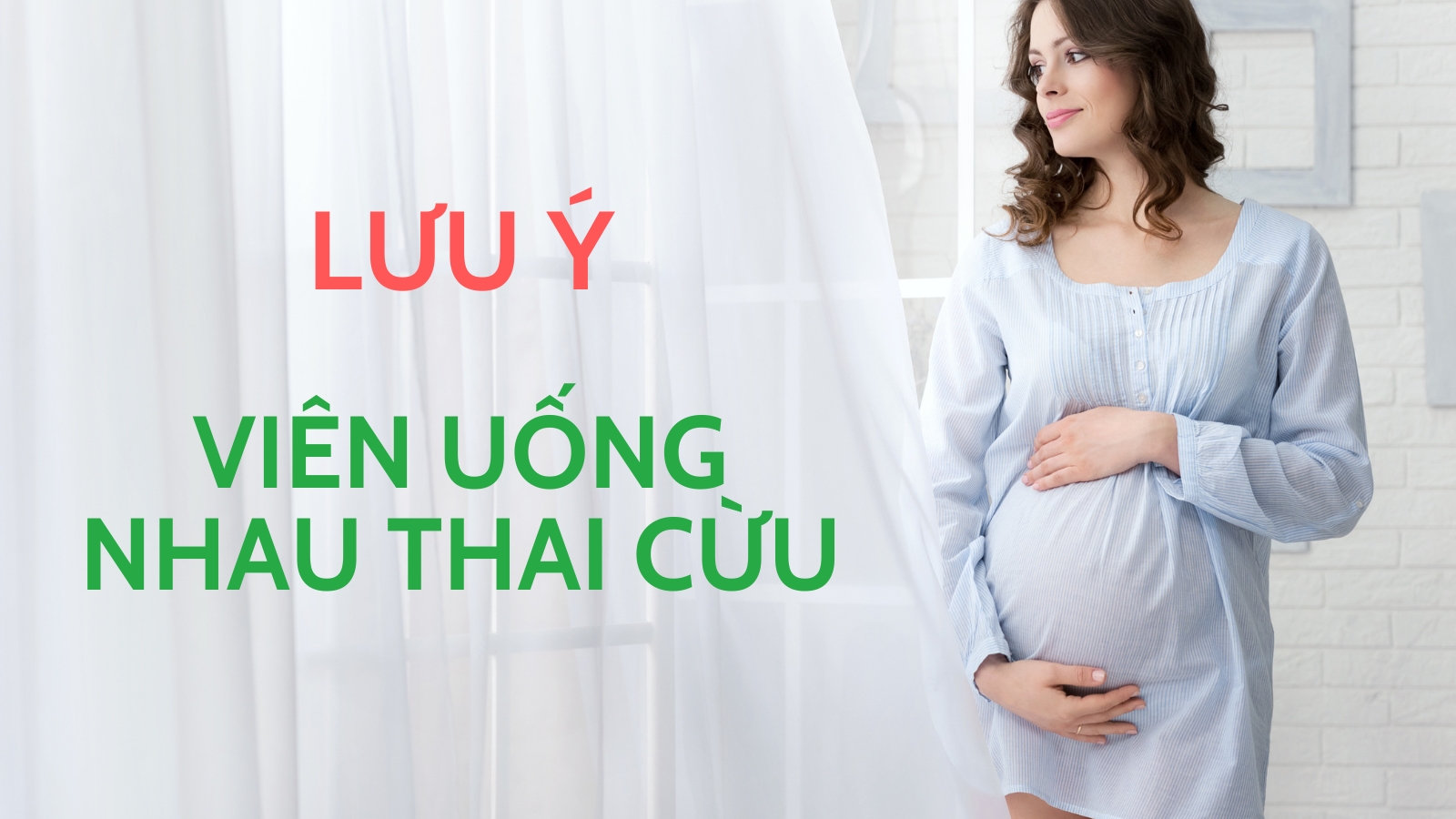 Lưu ý khi sử dụng viên uống nhau thai cừu