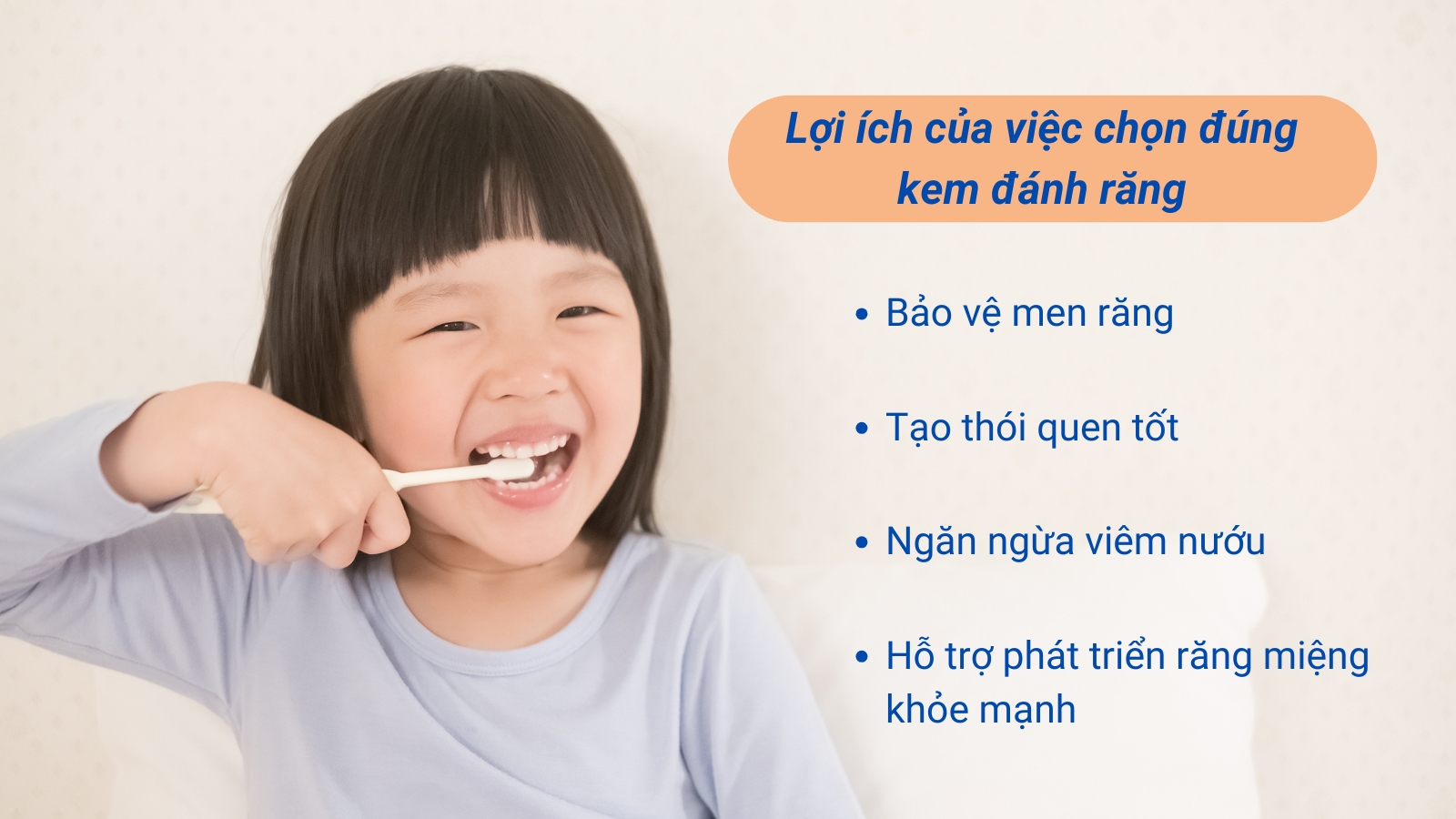 Chọn đúng kem đánh răng trẻ em giúp ngăn ngừa sâu răng
