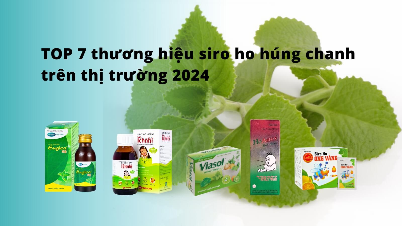 TOP 6 thương hiệu siro ho húng chanh “làm mưa, làm gió