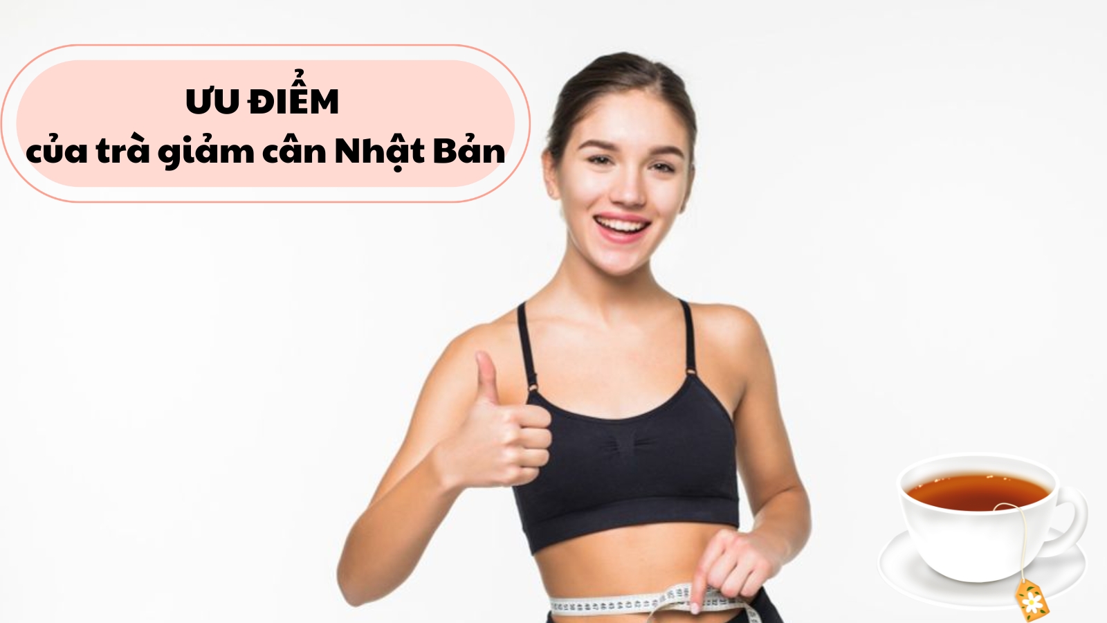 Ưu điểm của trà giảm cân Nhật Bản