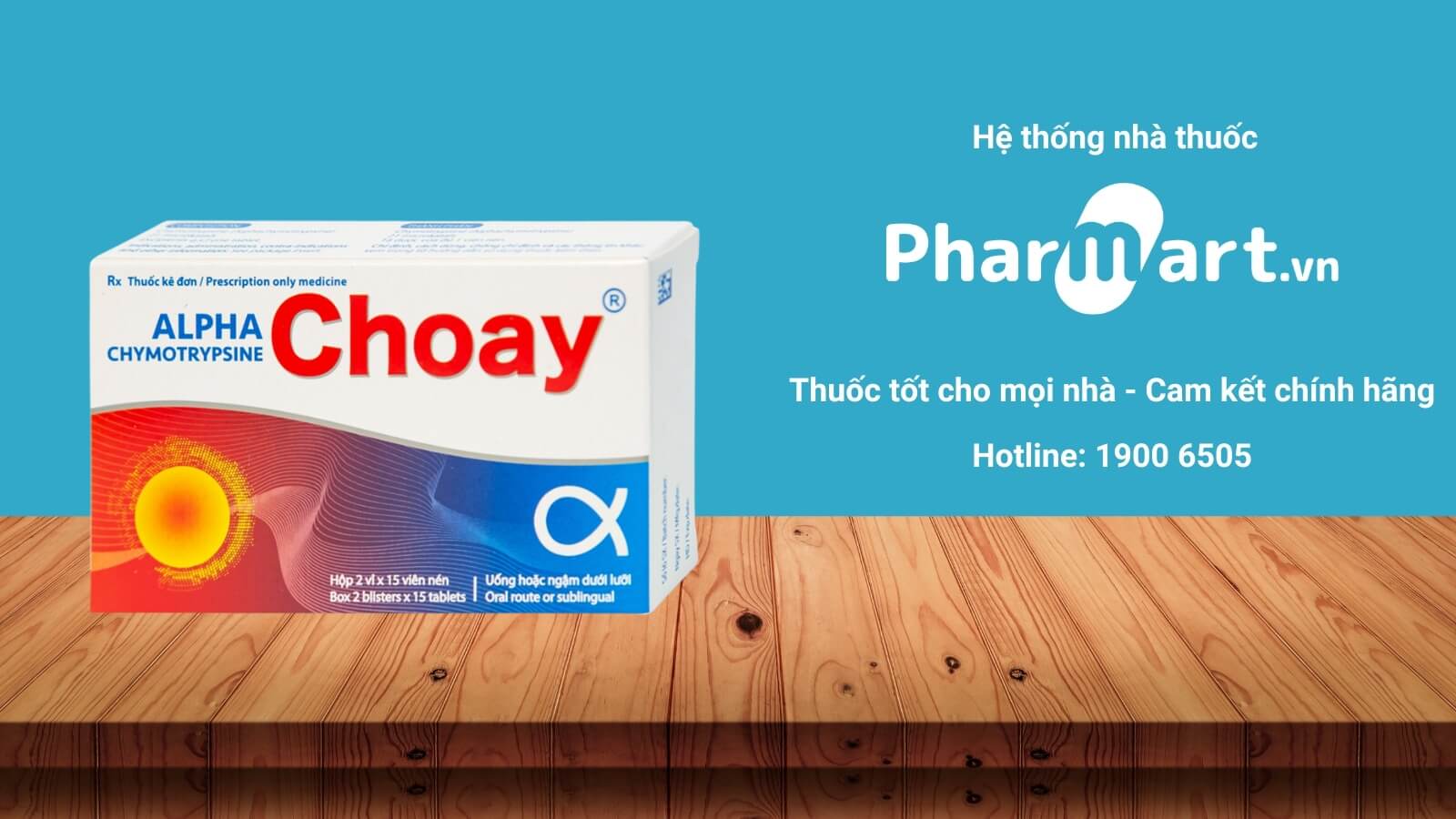 Mua Alpha Choay chính hãng tại Pharmart.vn