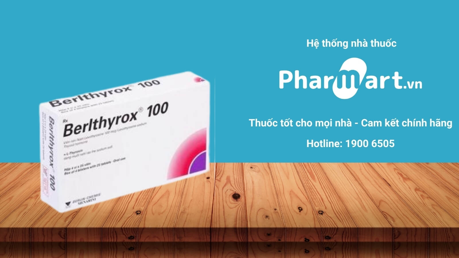Mua Thuốc Berlthyrox 100 chính hãng tại Pharmart.vn