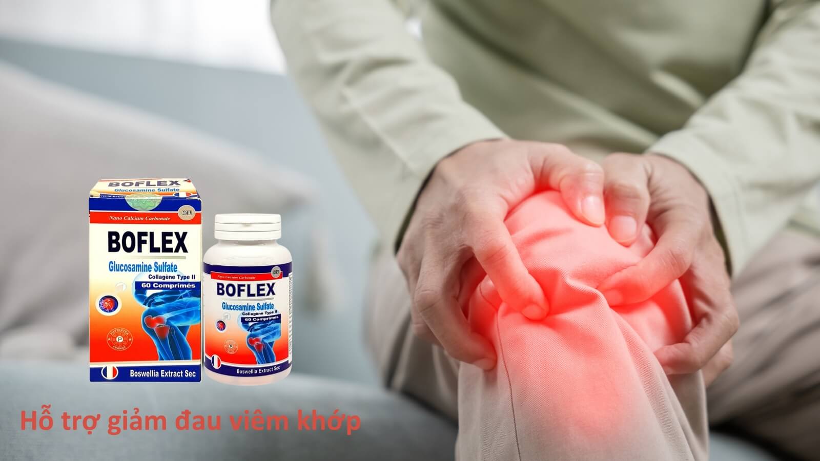 Boflex có chứa Glucosamin Sulfat giúp hỗ trợ giảm đau viêm khớp