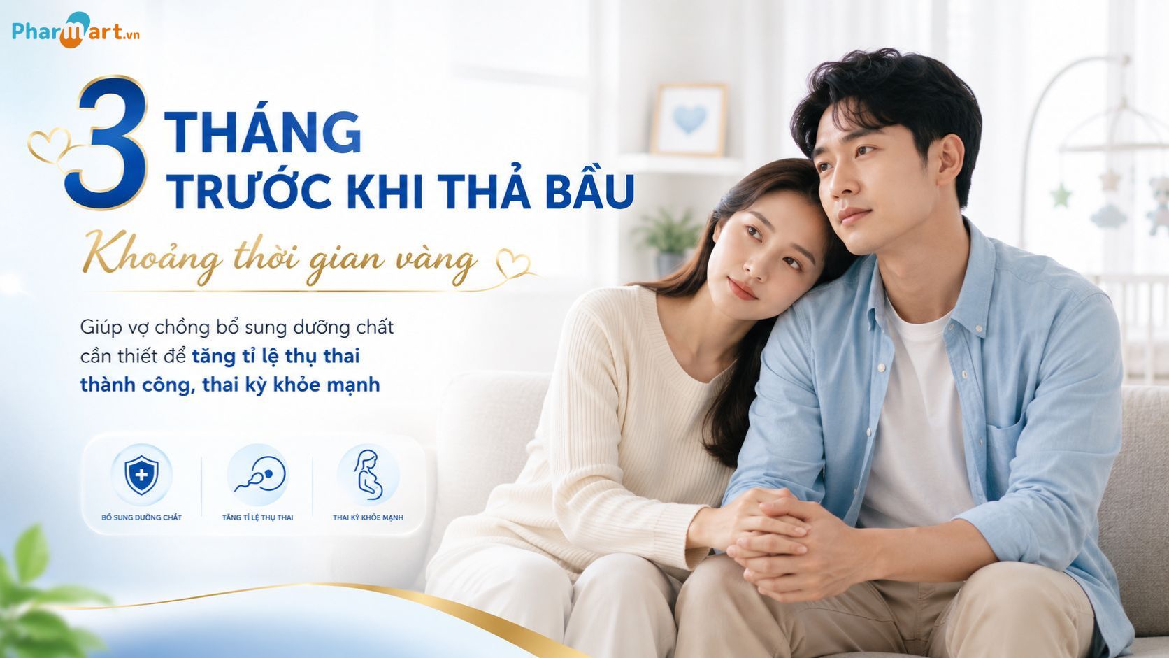 C&aacute;c cặp vợ chồng cần bổ sung dưỡng chất v&agrave;o 3 th&aacute;ng v&agrave;ng trước khi thả bầu