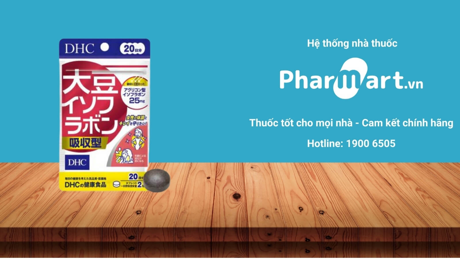 Mua ngay viên uống DHC mầm đậu nành giảm lão hóa da chính hãng tại Pharmart.vn