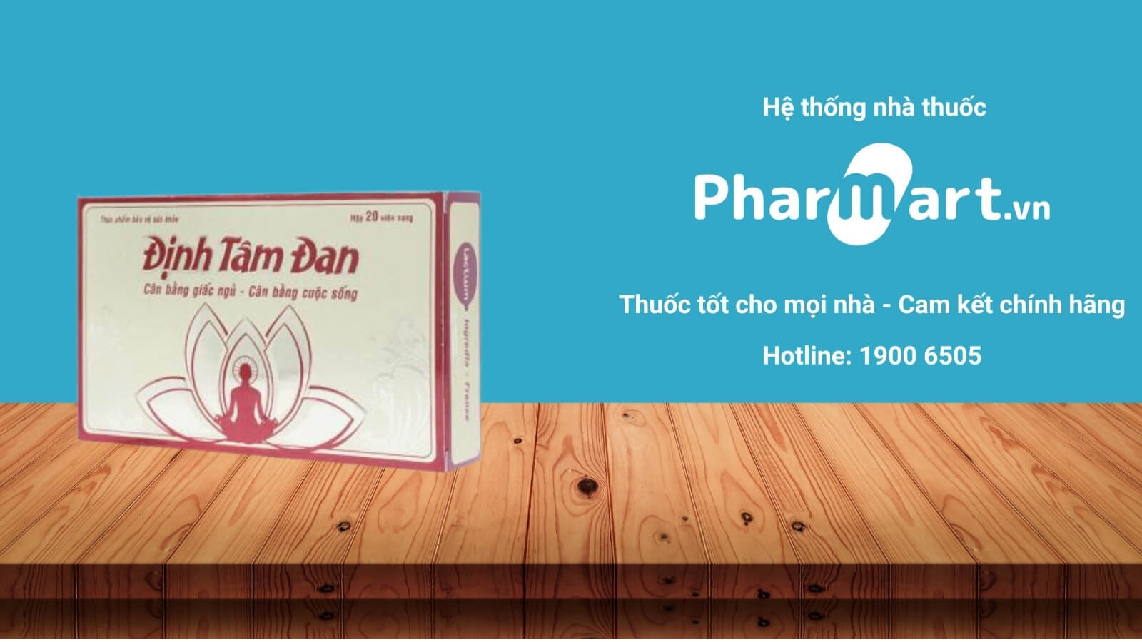 Mua viên uống Định Tâm Đan chính hãng tại Pharmart.vn