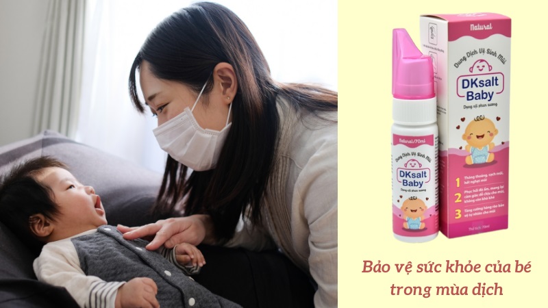 Xịt mũi DKsalt baby chăm sóc sức khỏe bé mùa dịch