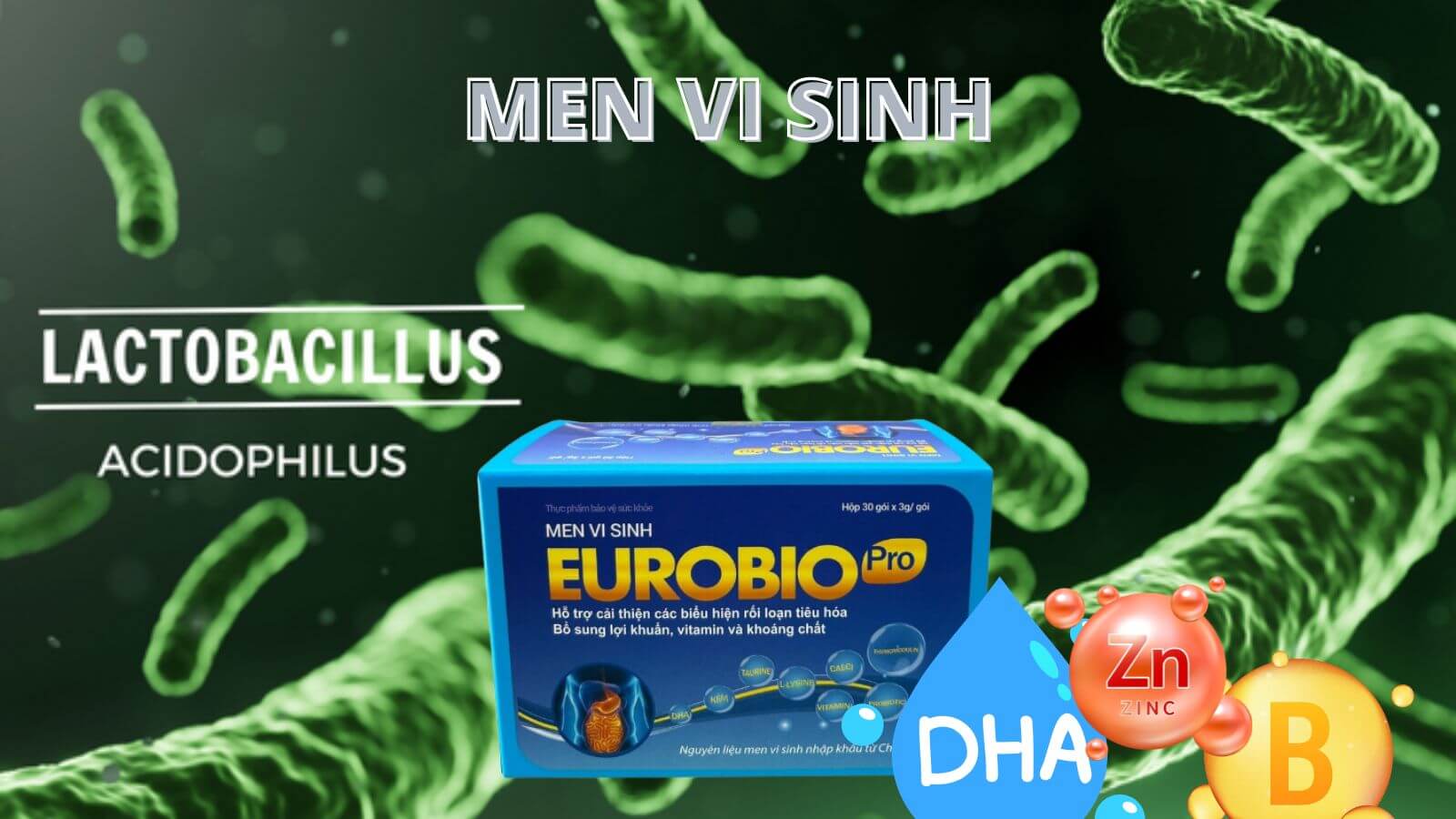 Men vi sinh Eurobio Pro giúp tiêu hóa tốt