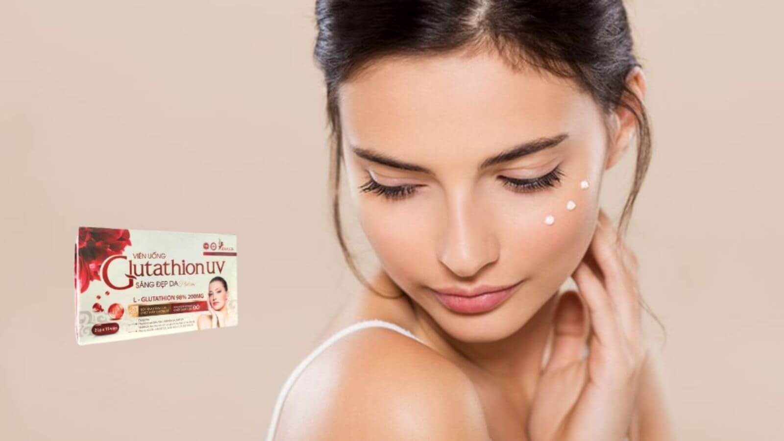 Glutathion UV - Giúp da sáng đẹp, giảm lão hóa da