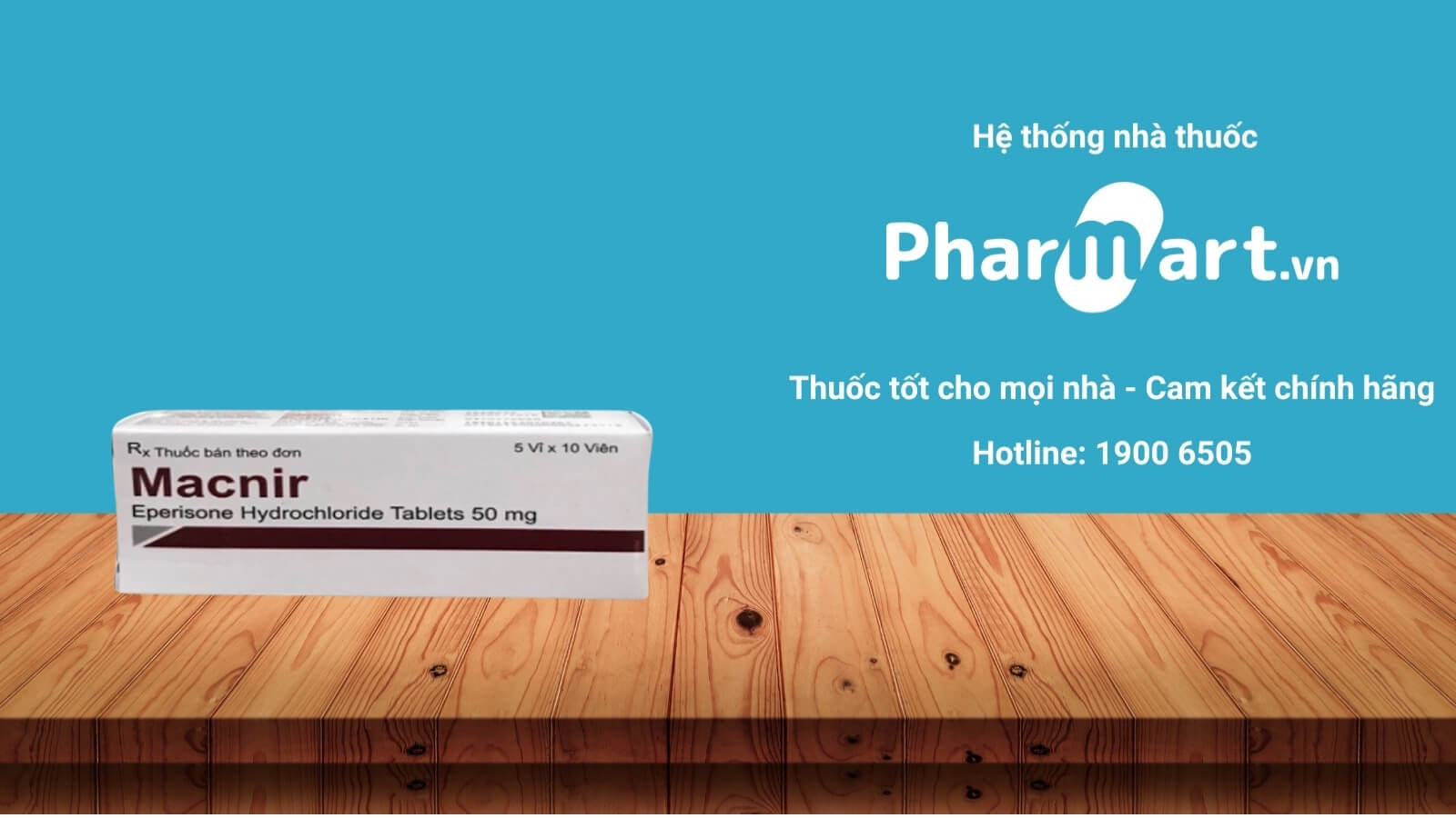 Mua ngay thuốc Macnir 50 chính hãng tại Pharmart.vn