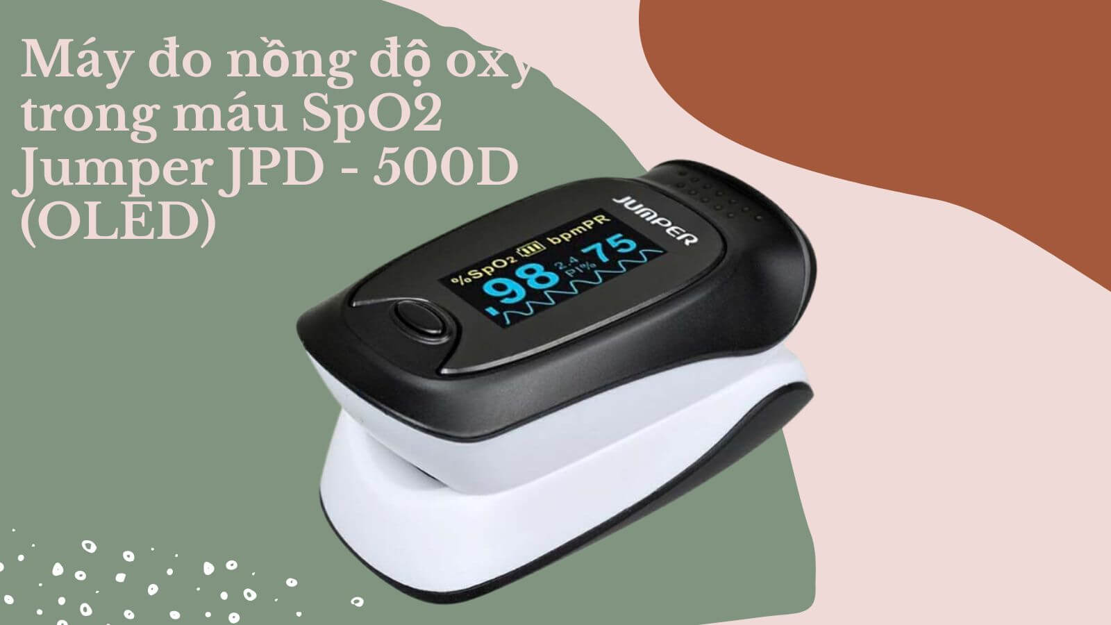 Sản phẩm máy đo nồng độ oxy trong máu SpO2