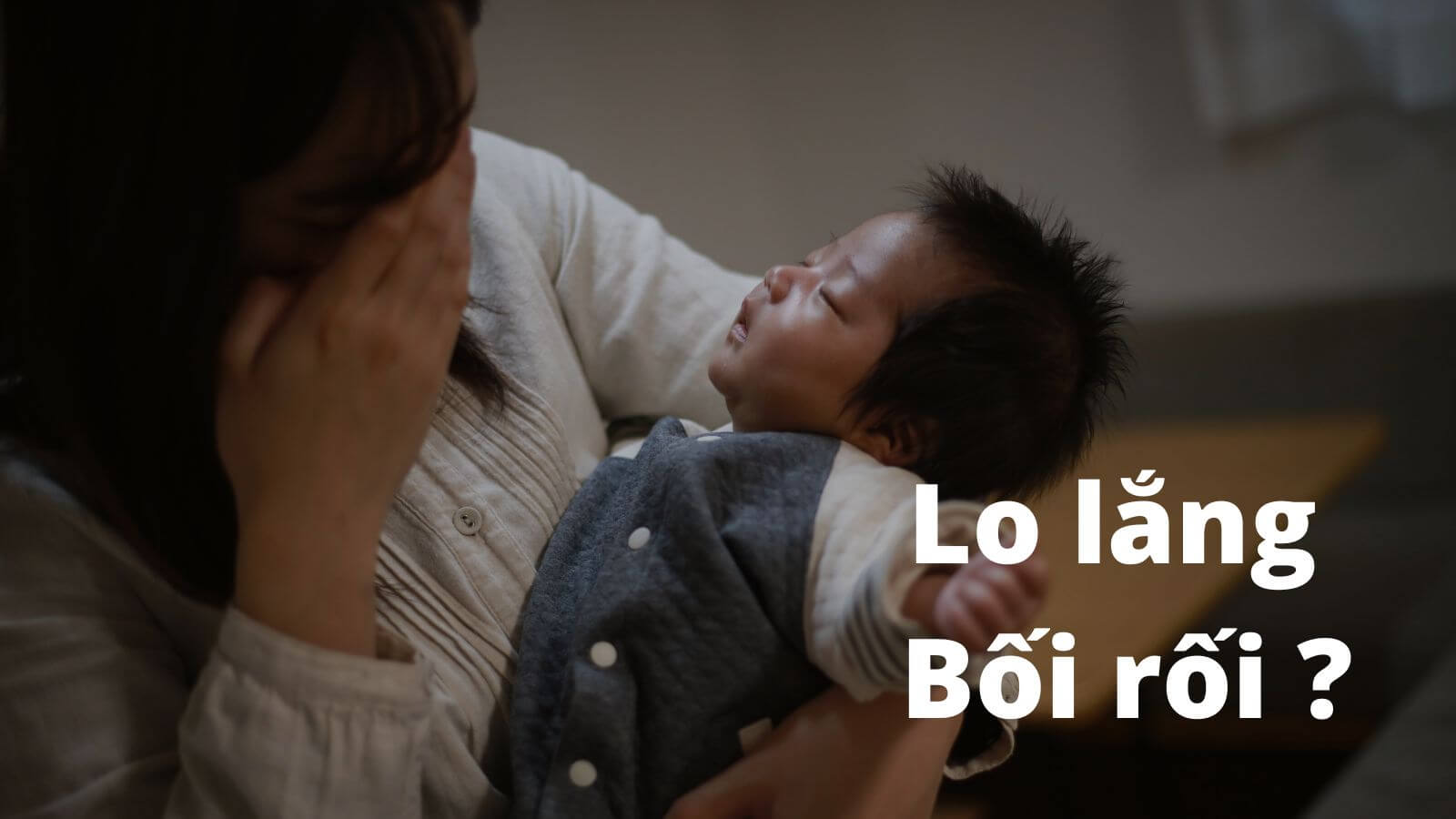 Phụ huynh thường lo lắng tới sự phát triển của con cái