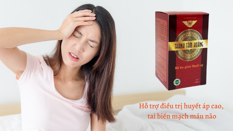 Thanh Tâm Hoàng hỗ trợ giảm huyết áp