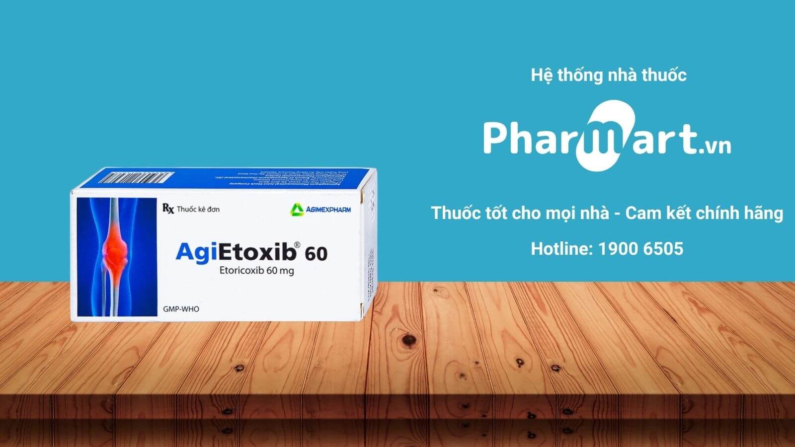 Mua ngay Agietoxib 60 chính hãng tại Pharmart.vn