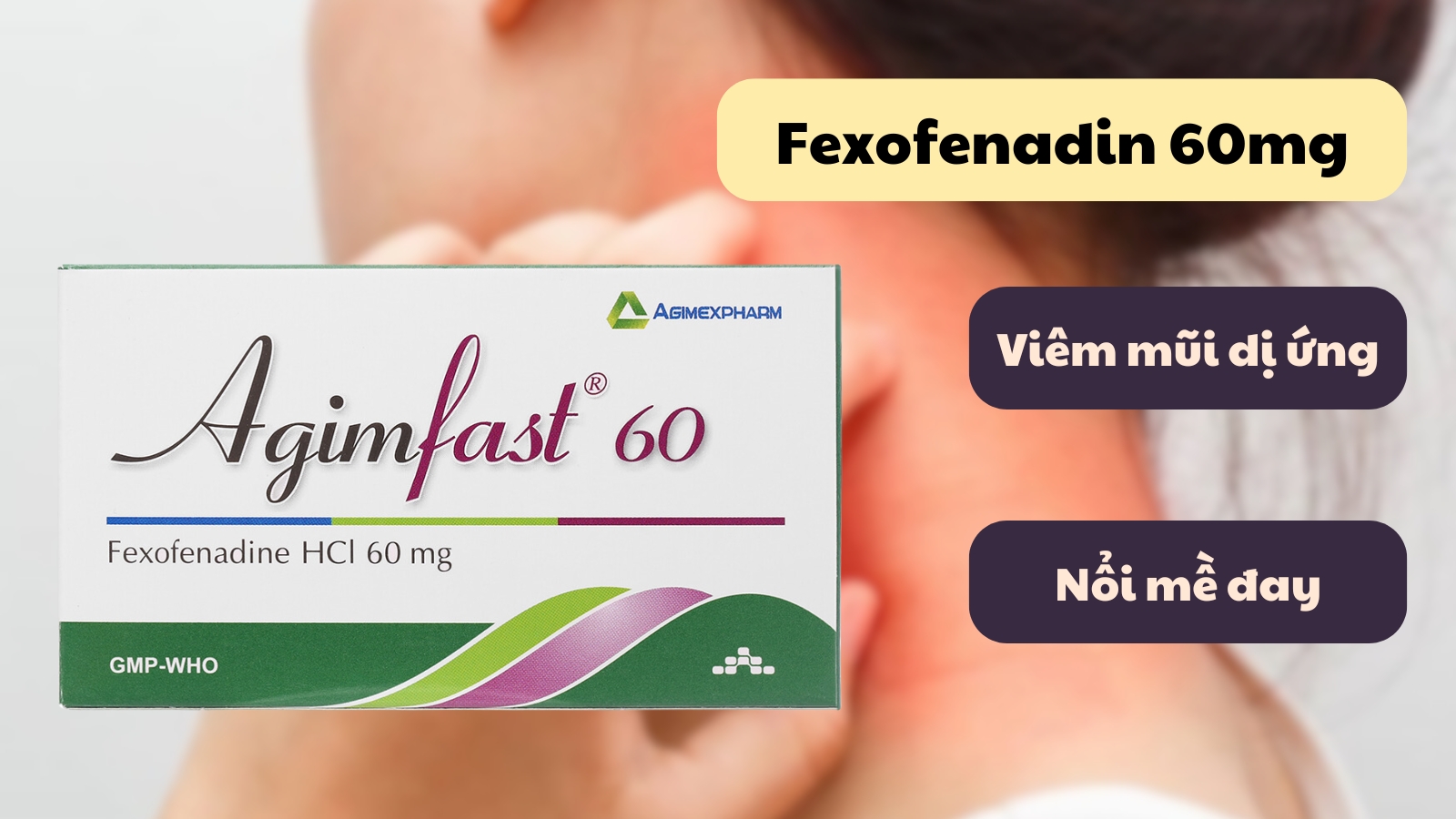 Thành phần và chỉ định của Agimfast 60