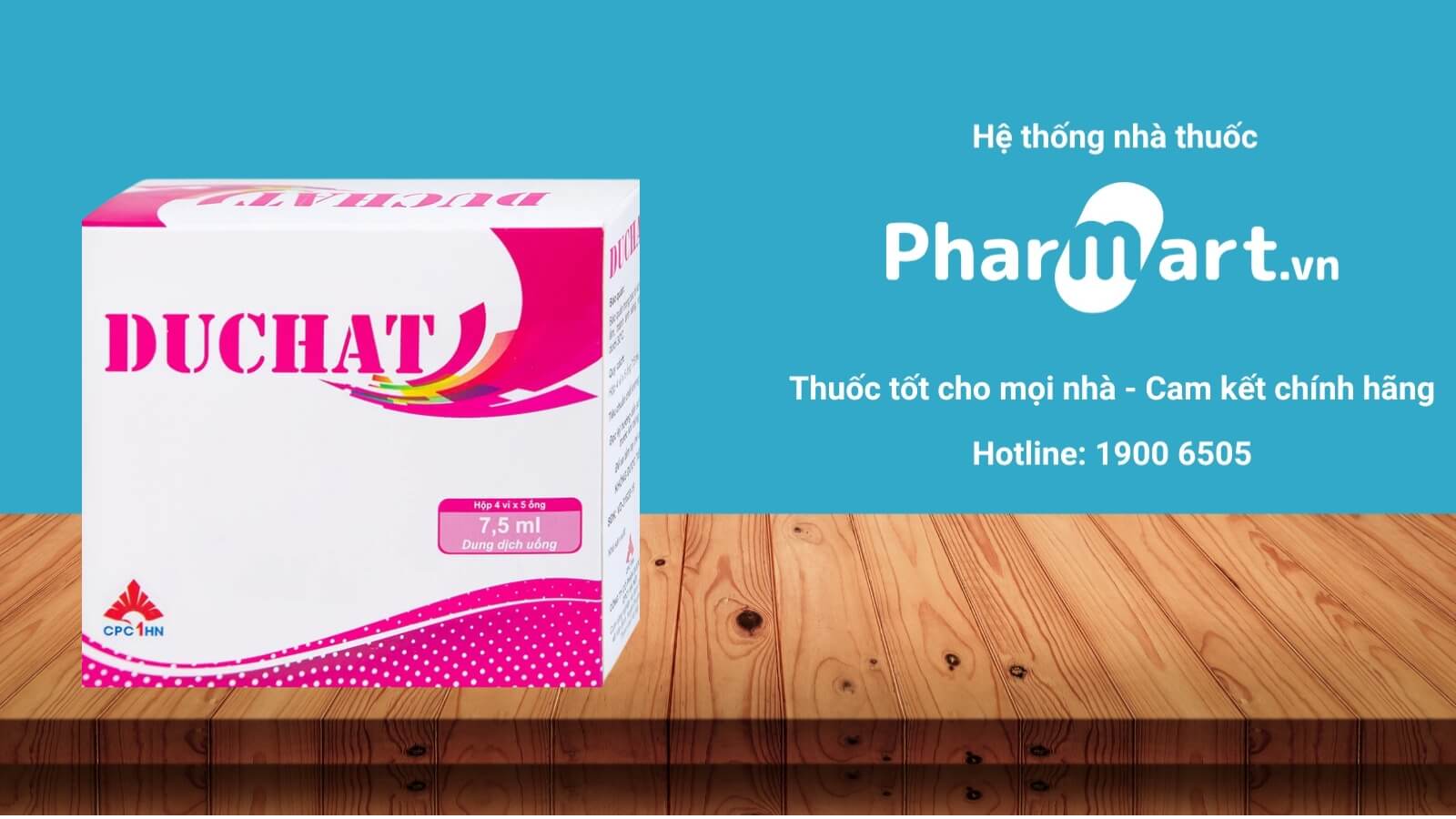 Mua ngay thuốc Duchat chính hãng tại Pharmart.vn